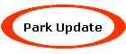 Park Update